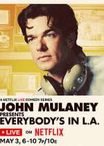 John Mulaney Presents: Everybody's in L.A.