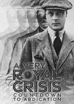 S1 E1 A Very Royal Crisis: Countdown to Abdication Season 1 Episode 1