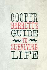 Cooper Barrett's Guide to Surviving Life