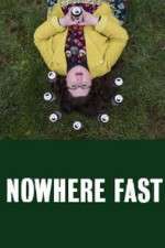 Nowhere Fast