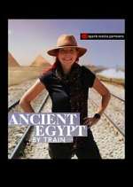 S1 E2 Ancient Egypt by Train Season 1 Episode 2