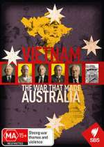 Vietnam: The War That Made Australia