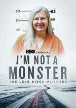 S1 E1 I\'m Not a Monster: The Lois Riess Murders Season 1 Episode 1