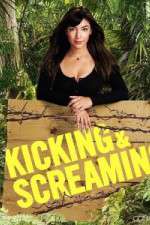 Kicking & Screaming