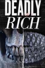 Deadly Rich