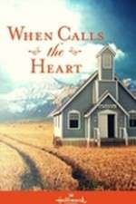 When Calls the Heart