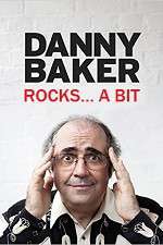 Danny Baker Rocks... A Bit