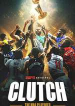 S1 E1 Clutch: The NBA Playoffs Season 1 Episode 1