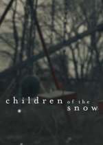 S1 E1 Children of the Snow Season 1 Episode 1