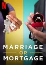 Marriage or Mortgage