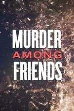 Murder Among Friends