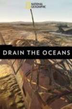 S6 E6 Drain the Oceans Season 6 Episode 6