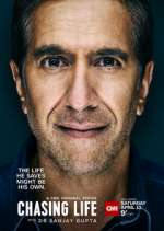 Chasing Life with Dr. Sanjay Gupta