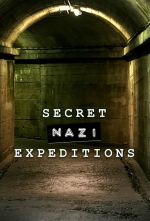 S1 E6 Secret Nazi Expeditions Season 1 Episode 6