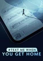 S2 E13 #TextMeWhenYouGetHome Season 2 Episode 13