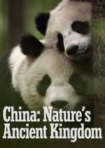 China: Nature's Ancient Kingdom