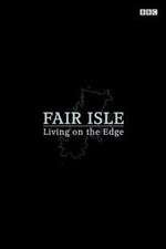 Fair Isle: Living on the Edge