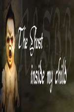 The Ghost Inside My Child