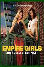 Empire Girls: Julissa & Adrienne