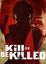 S1 E11 Kill or Be Killed Season 1 Episode 11