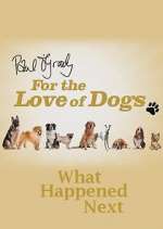 Paul O'Grady For the Love of Dogs: What Happened Next