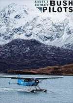 Alaska's Ultimate Bush Pilots