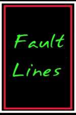 Fault Lines