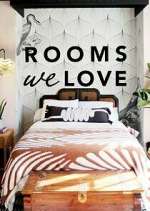 Rooms We Love