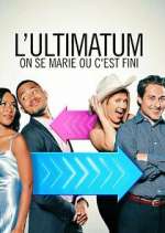 Ultimatum: On se marie ou c'est fini