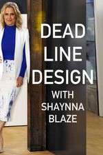 Deadline Design with Shaynna Blaze