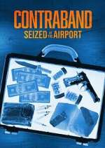 S1 E9 Contraband: Seized at the Airport Season 1 Episode 9