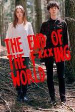 The End Of The F***ing World