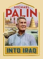 S1 E3 Michael Palin: Into Iraq Season 1 Episode 3