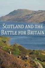 Scotland And The Battle For Britain