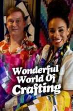 The Wonderful World of Crafting