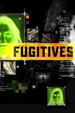 Fugitives