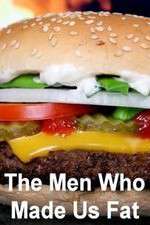 The Men Who Made Us Fat