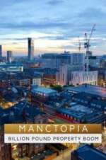 Manctopia: Billion Pound Property Boom