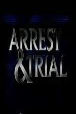 Arrest & Trial