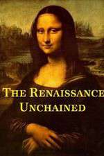 The Renaissance Unchained