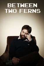 Between Two Ferns with Zach Galifianakis