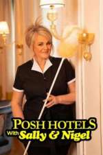 Posh Hotels with Sally & Nigel