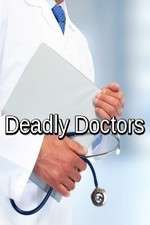 Deadly Doctors