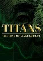 Titans: The Rise of Wall Street