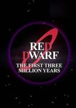 Red Dwarf: The First Three Million Years