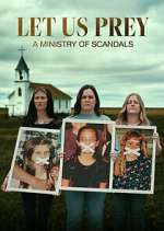 Let Us Prey: A Ministry of Scandals