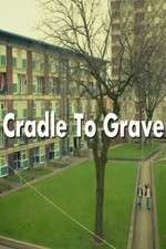 Cradle To Grave