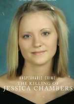 Unspeakable Crime: The Killing of Jessica Chambers