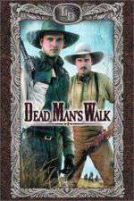 Dead Man's Walk - Weg der Verdammten